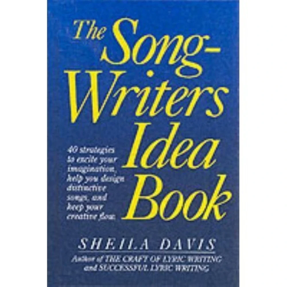 The Songwriters Idea Book: 40 Strategies to Excite Your Imagination, Help Yo...